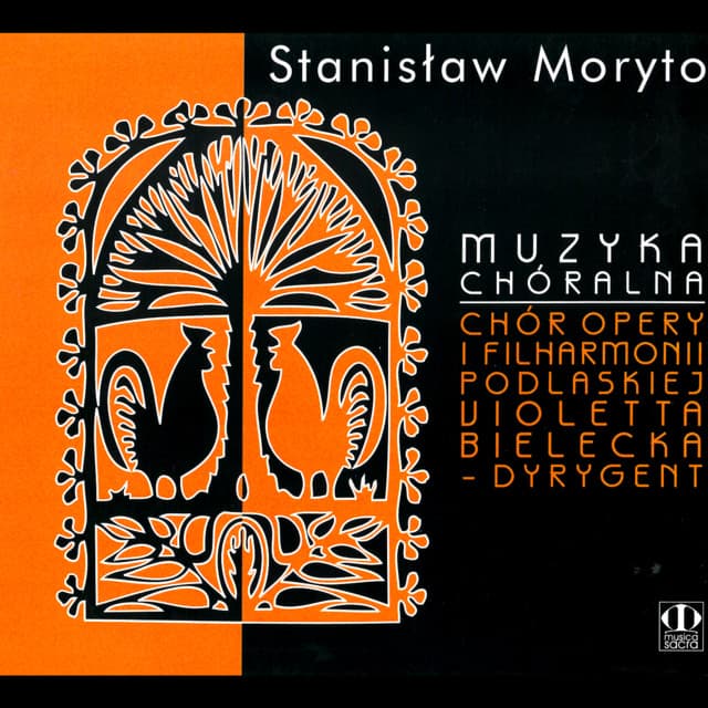 Stanisław Moryto: Muzyka chóralna - Stanisław Moryto