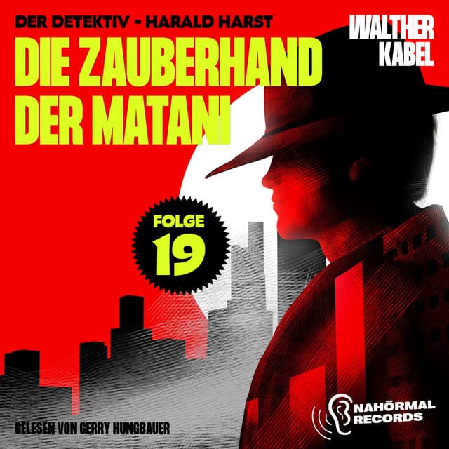 Die Zauberhand der Matani - Der Detektiv-Harald Harst