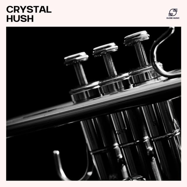 Crystal Hush: Jazzy Instrumental Music - Hotel Lobby Music