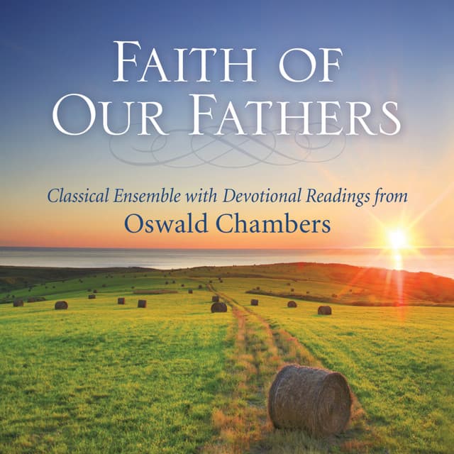 Faith of Our Fathers - Phillip Keveren
