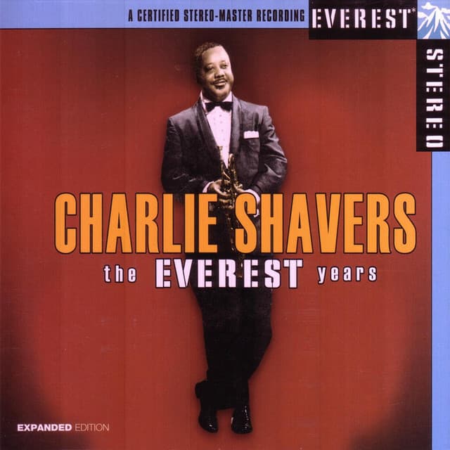 The Everest Years: Charlie Shavers - Charlie Shavers