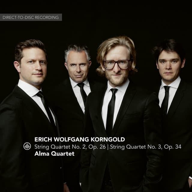 String Quartet No. 2, Op. 26 | String Quartet No. 3, Op. 34 - Erich Wolfgang Korngold