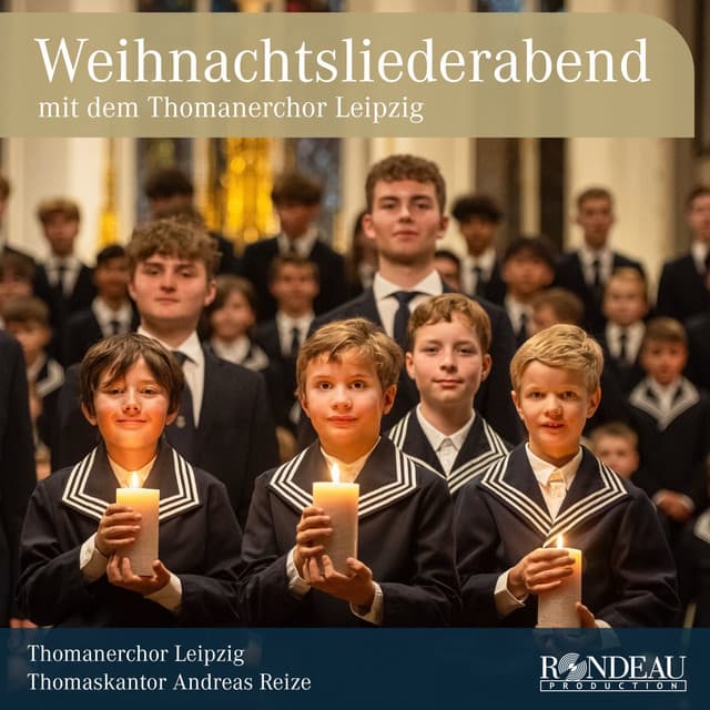 Thomanerchor Leipzig: Weihnachtsliederabend - Thomanerchor Leipzig