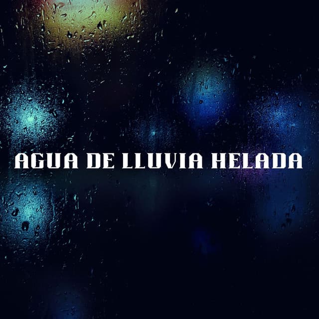 Agua De Lluvia Helada - Experiencia de sonido de lluvia