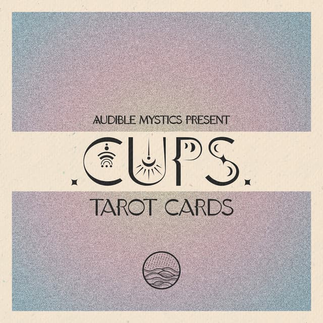 Cups - Audible Mystics