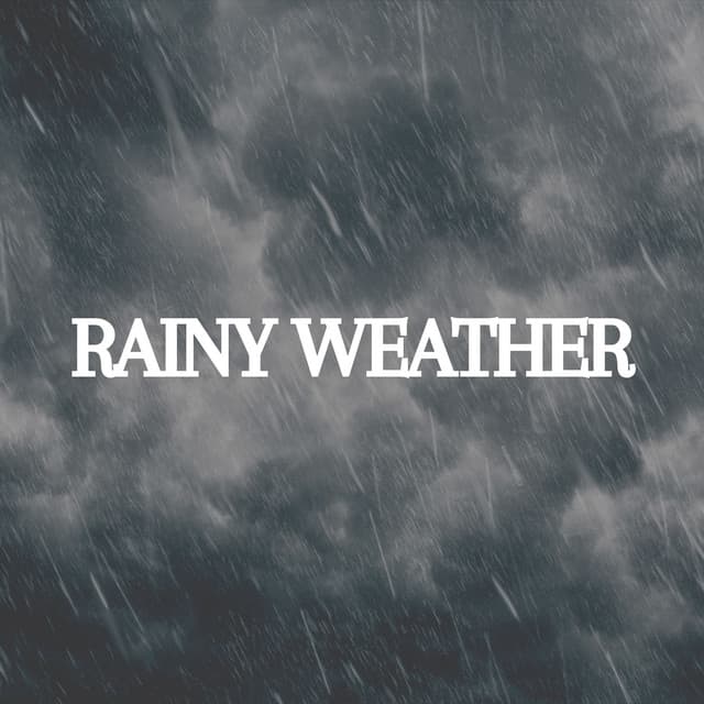 Rainy Weather - Relaxing Rain Sounds