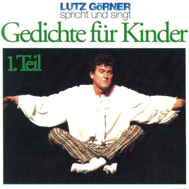 Gedichte für Kinder. Teil 1 - Lutz Görner