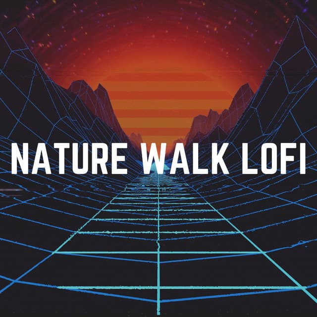 Nature Walk Lofi - Lofi Quality Content