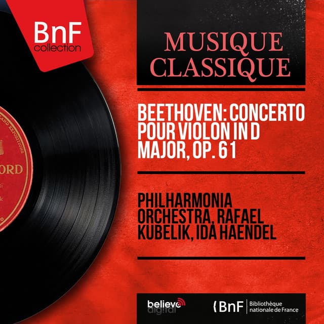 Beethoven: Concerto pour violon in D Major, Op. 61 - Ludwig van Beethoven