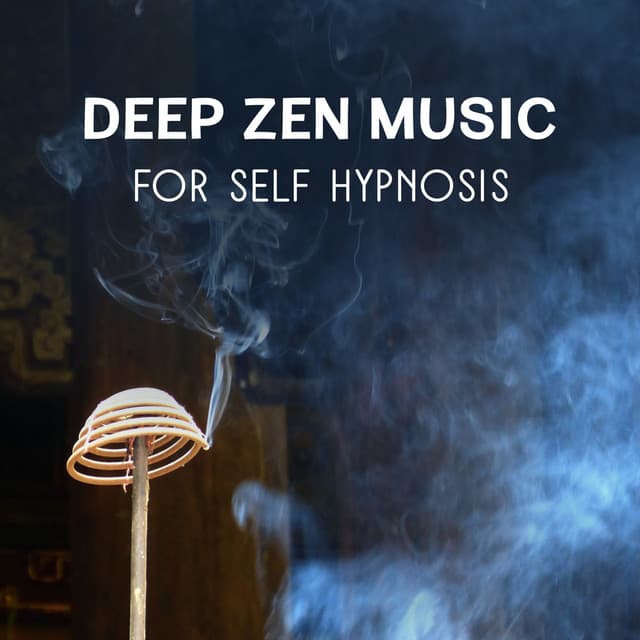 Deep Zen Music for Self Hypnosis – Best Relaxing Sounds for Buddhist Meditation, Spirituality, Activate Inner Power, Tibetan Singing Bowls - Peaceful Sounds Zone