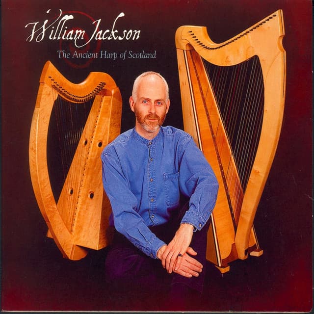 The Ancient Harp Of Scotland - William Jackson