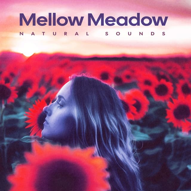 Mellow Meadow - Natural Sounds