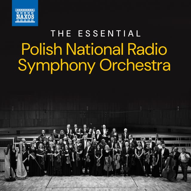 The Essential Polish National Radio Symphony Orchestra - Polish National Radio Symphony Orchestra