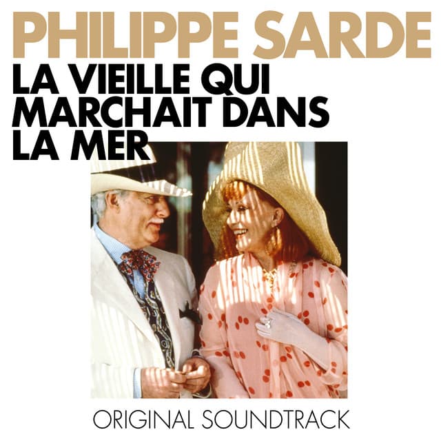La vieille qui marchait dans la mer - Philippe Sarde