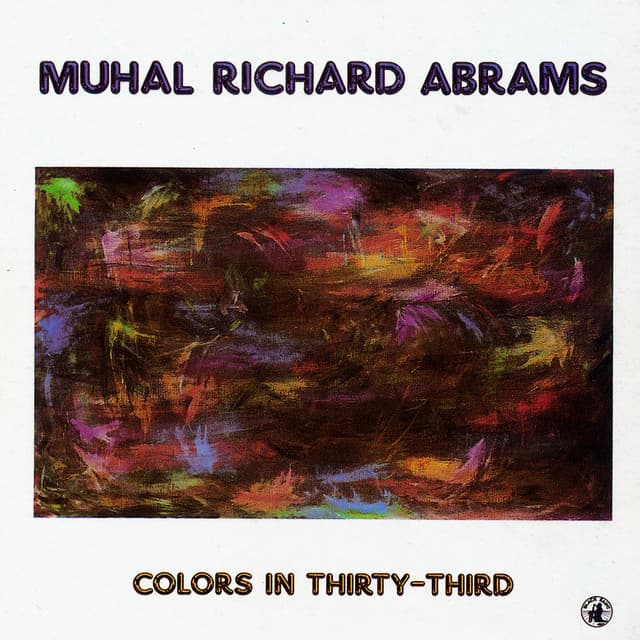 Colors In Thirty-Third - Muhal Richard Abrams