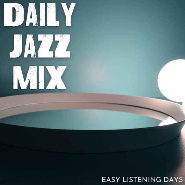Easy Listening Days - Daily Jazz Mix