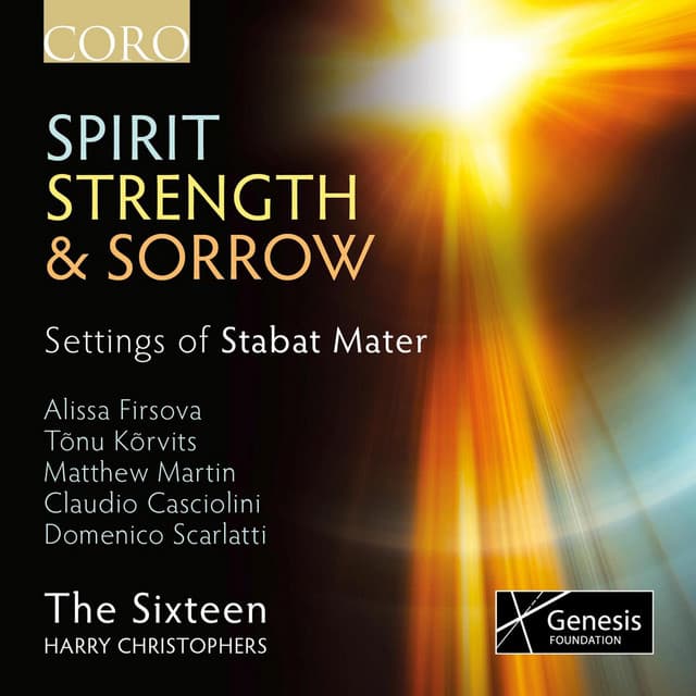 Spirit, Strength & Sorrow - The Sixteen