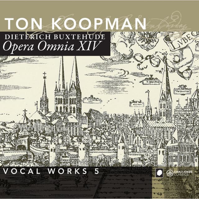 Buxtehude: Opera Omnia XIV - Vocal Works vol. 5 - Dietrich Buxtehude