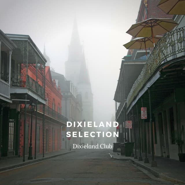 Dixieland Selection - Dixieland Club