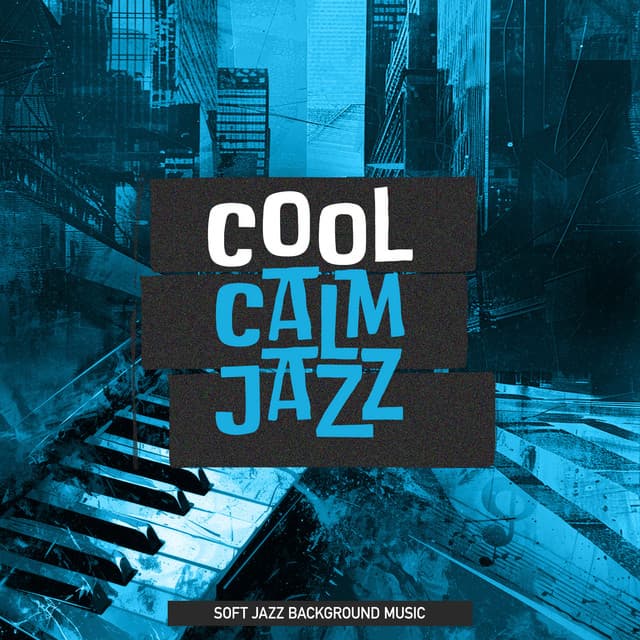 Cool Calm Jazz - Soft Jazz Background Music