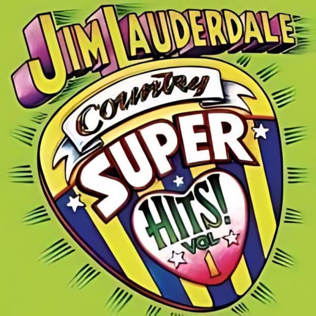 Country Super Hits Vol. 1 - Jim Lauderdale