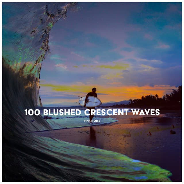 100 Blushed Crescent Waves - Pink Noise