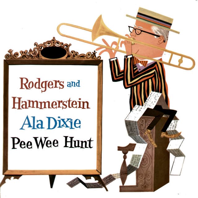 Rodgers and Hammerstein Ala Dixie - Pee Wee Hunt