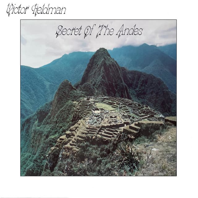 Secret of the Andes - Victor Feldman
