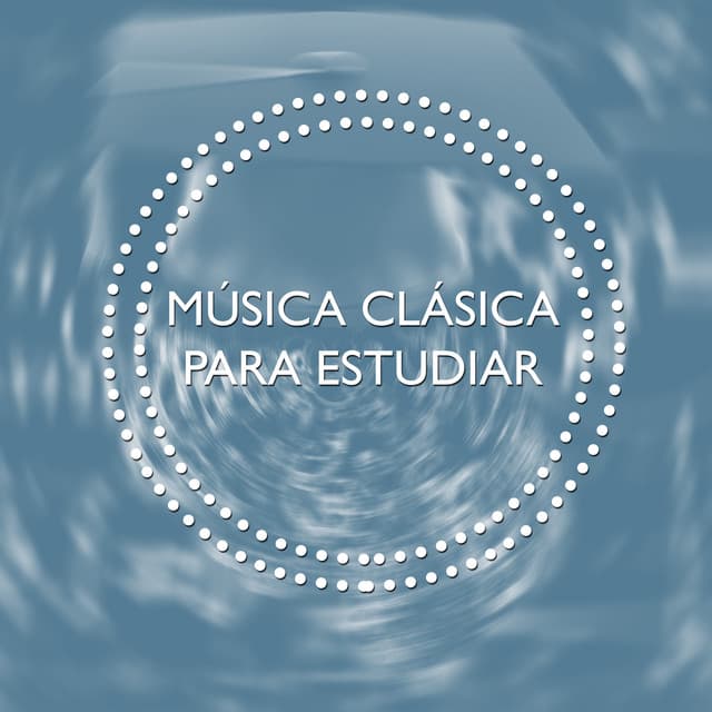 Música Clásica para Estudiar - Musica para Estudiar