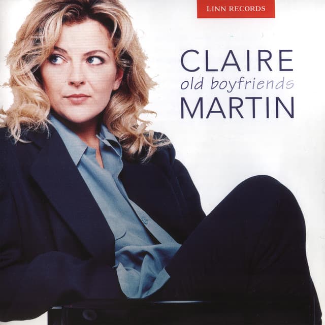 Old Boyfriends - Claire Martin