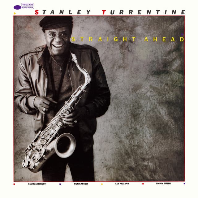 Straight Ahead - Stanley Turrentine