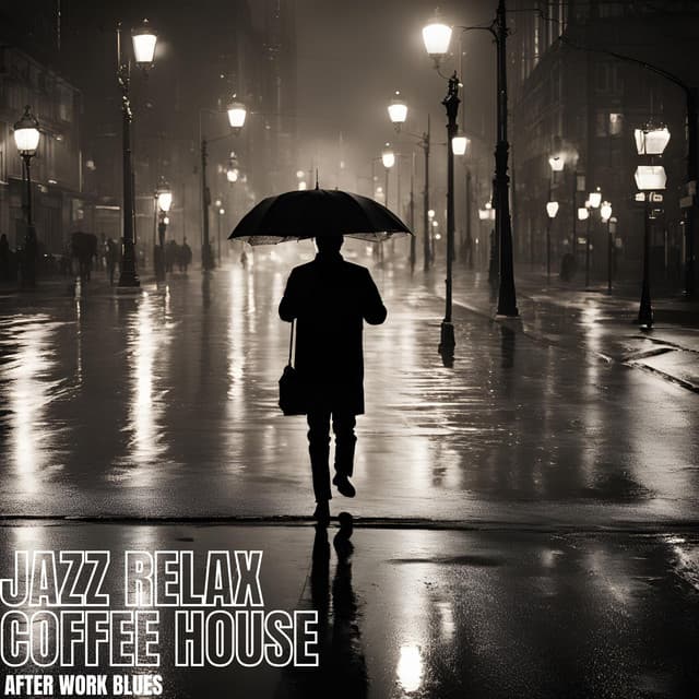 After Work Blues - Jazz Relax Coffee House