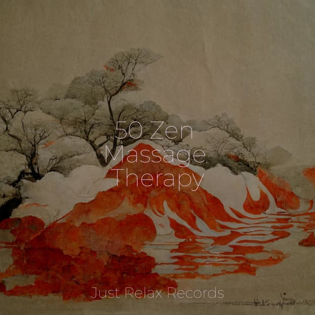 50 Zen Massage Therapy - Soothing Sounds