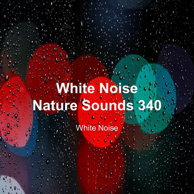 White Noise 340 - White Noise