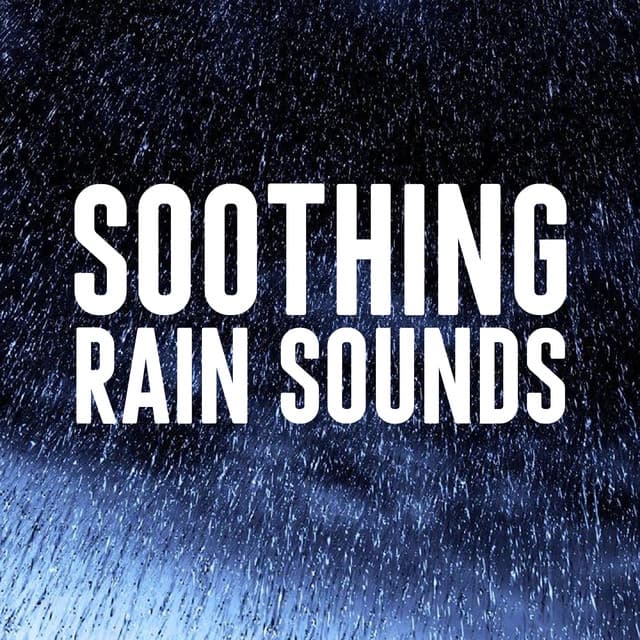 Soothing Rain Sounds - Rain Sounds Lab