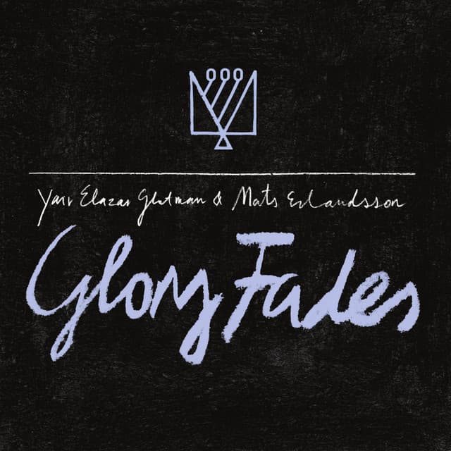 Glory Fades - Mats Erlandsson