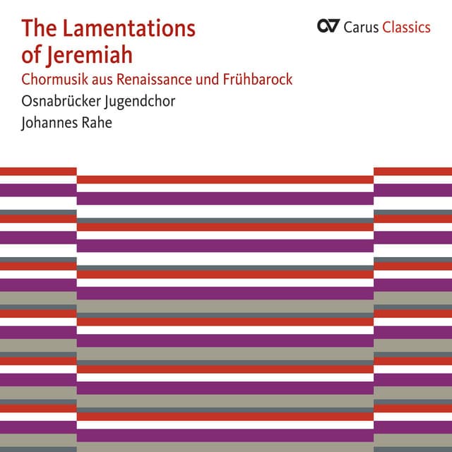 The Lamentations of Jeremiah - Jugendchor Osnabrück