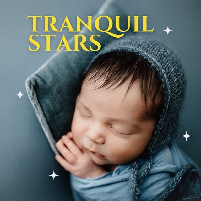 Tranquil Stars: Calming Sleep Music for Babies - Baby Sleep Zone