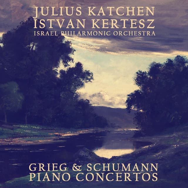 Grieg & Schumann: Piano Concertos - Israel Philharmonic Orchestra