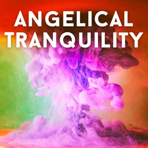 Angelical Tranquility - Sleep Tribe