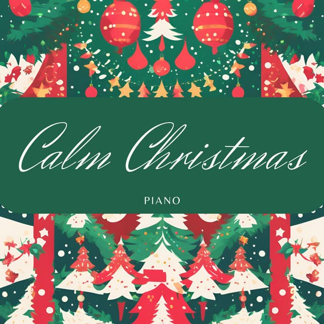 Calm Christmas Piano - Christmas Music Background