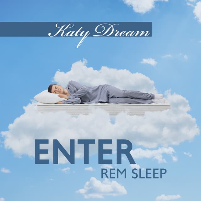 Enter REM Sleep: Delta Waves for Sleep, Deep Healing Frequency - Katy Dream