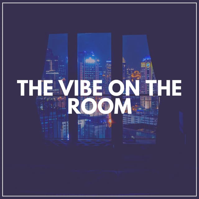 The Vibe on the Room - Lofi Jazz