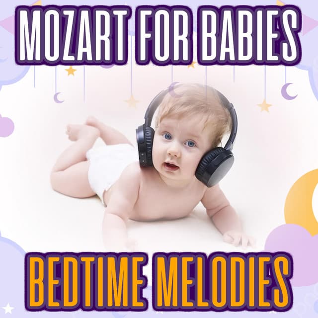 Mozart For Babies: Bedtime Melodies - Baby Relax Channel