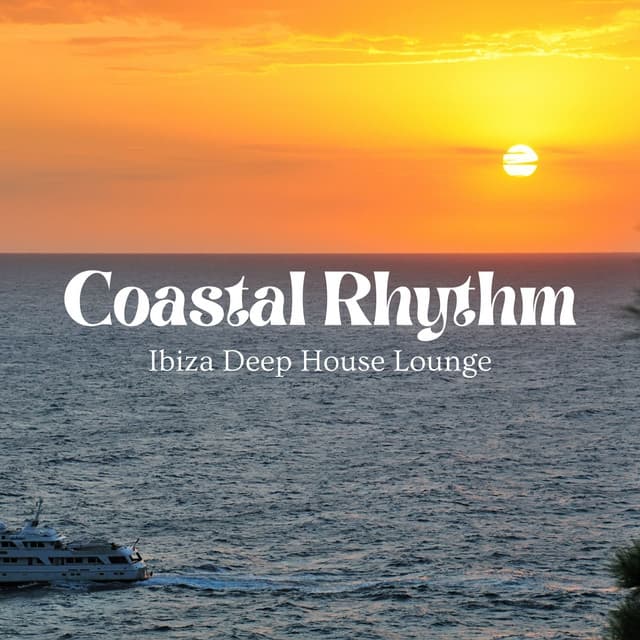 Coastal Rhythm: Deep House Mix 2024 - Ibiza Deep House Lounge