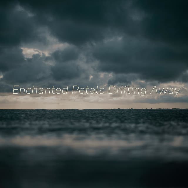 Enchanted Petals Drifting Away - Eon Wilder