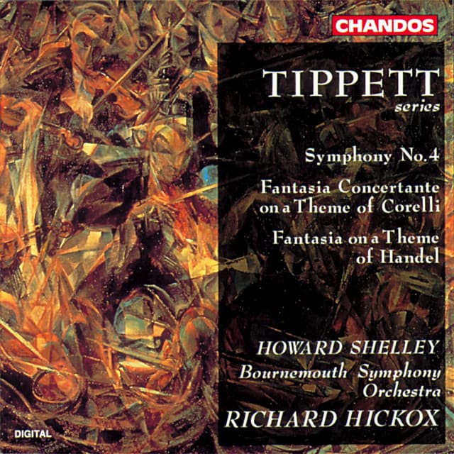 Tippett: Symphony No. 4, Fantasia Concertante on a Theme of Corelli & Fantasia on a Theme of Handel - Michael Tippett