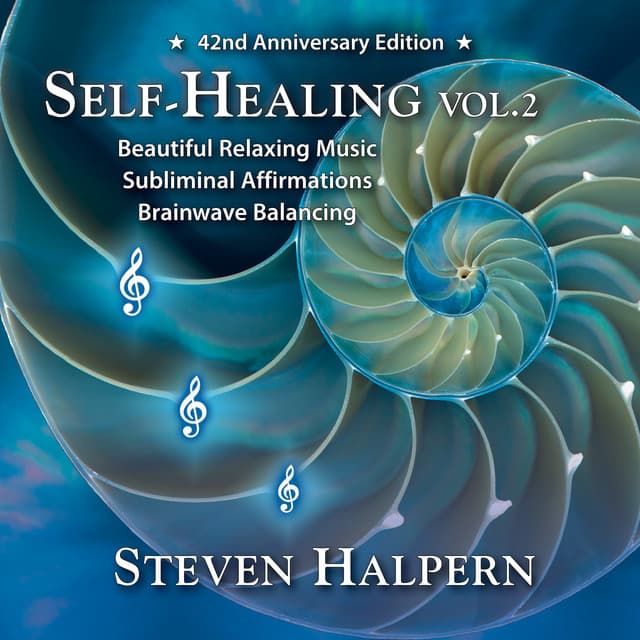 Self-Healing, Vol. 2 - Steven Halpern