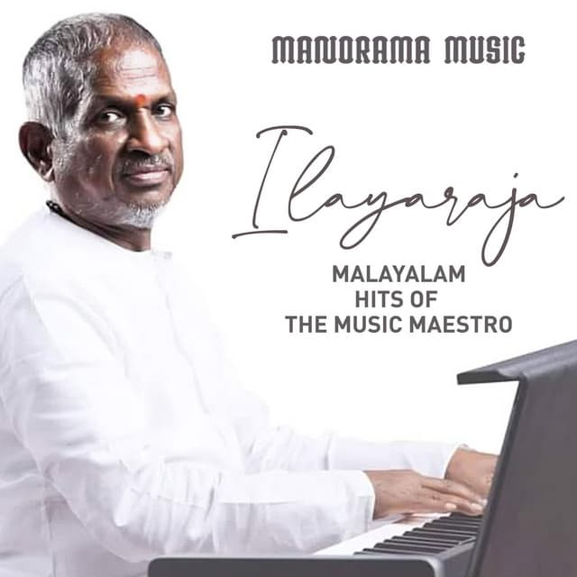 Malayalam Hits of The Music Maestro Ilaiyaraaja - Ilaiyaraaja