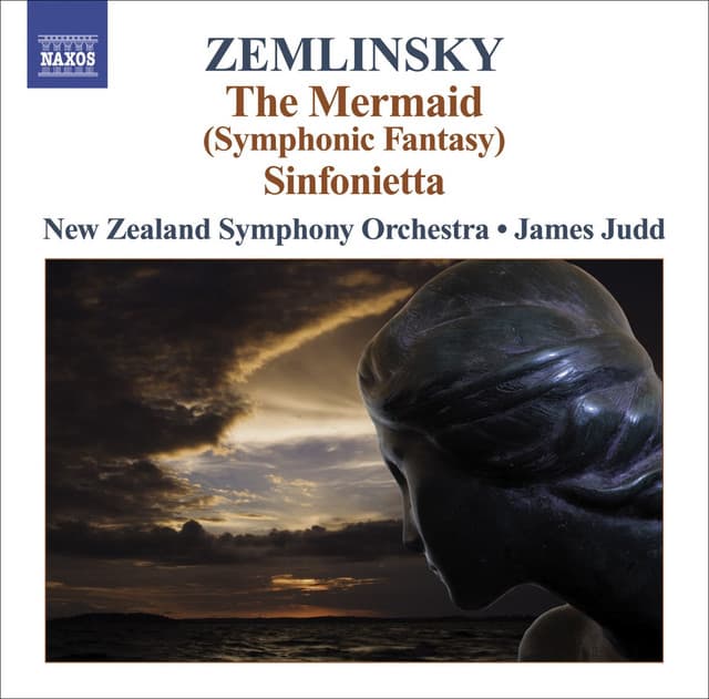 Zemlinsky: Seejungfrau - Sinfonietta - Alexander von Zemlinsky